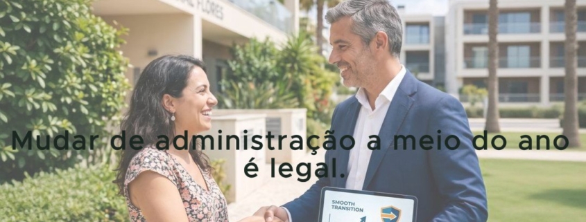 Mudar de administração a meio do ano é legal