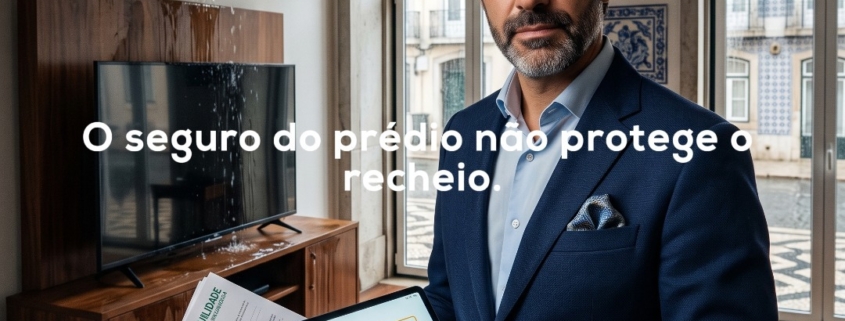O seguro do prédio não cobre o recheio